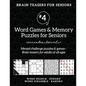 Brain Teasers for Seniors #4: Word Games & Memory Puzzles for Seniors. Mental challenge puzzles & games - Brain teasers for adults for all ages - Paperback
