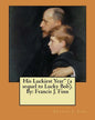 His Luckiest Year" (a sequel to Lucky Bob). By: Francis J. Finn - Paperback
