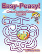Easy-Peasy! Mazes Book for Children Ages 3-5 - Paperback