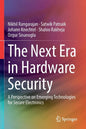 The Next Era in Hardware Security: A Perspective on Emerging Technologies for Secure Electronics - Paperback