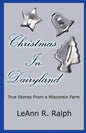 Christmas in Dairyland: True Stories From a Wisconsin Farm - Paperback