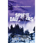 Spirit Daughters: A Nicky Matthews Mystery - Hardcover