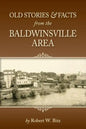 Old Stories & Facts from the Baldwinsville Area - Paperback