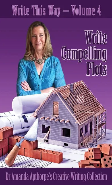 Write Compelling Plots - Hardcover