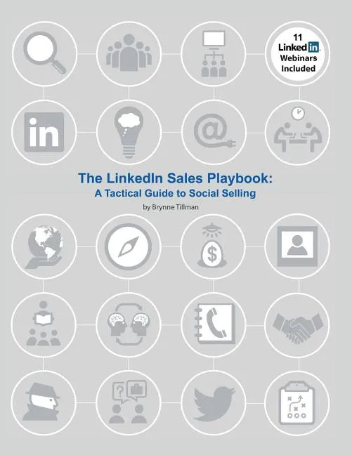 The LinkedIn Sales Playbook: A Tactical Guide to Social Selling - Paperback