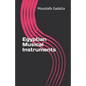 Egyptian Musical Instruments - Paperback
