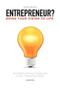 Entrepreneur? Bring Your Vision to Life: The Guide for Christian Entrepreneurs to Turn What If Into Reality - Paperback