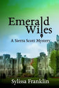 Emerald Wiles: A Sierra Scott Mystery - Paperback