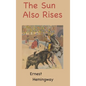 The Sun Also Rises - Hardcover