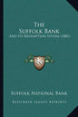 The Suffolk Bank: And Its Redemption System (1881) - Paperback