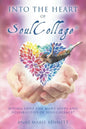 Into the Heart of SoulCollage: Diving Into the Many Gifts and Possibilities of SoulCollage - Paperback