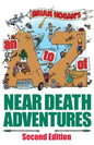 A to Z of Near-Death Adventures: Second Edition - Paperback