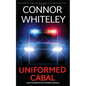 Uniformed Cabal: A Bettie Private Eye Mystery Novella - Paperback