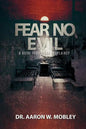 Fear No Evil: A Guide for Prison Chaplaincy - Paperback