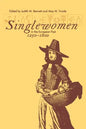 Singlewomen in the European Past, 1250-1800 - Paperback