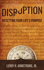 Disruption: : Resetting Your Life's Purpose - Paperback