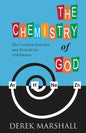 The Chemistry of God: The Creation Function and Periodicity of Elements - Paperback