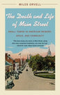 The Death and Life of Main Street: Small Towns in American Memory, Space, and Community - Paperback