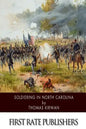 Soldiering in North Carolina - Paperback