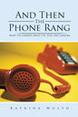 And Then The Phone Rang: What I've Learned about Life, Love, and Lasagna - Paperback