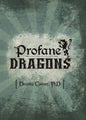 Profane Dragon - Paperback