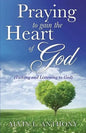 PRAYING to gain the Heart Of God - Paperback