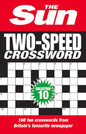 The Sun Two-Speed Crossword Collection 10: 160 Two-In-One Cryptic and Coffee Time Crosswords - Paperback