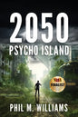 2050: Psycho Island (Book 1) - Paperback