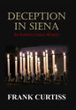 Deception In Siena: An Antonio Cortese Mystery - Hardcover