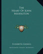 The Heart of John Middleton - Paperback