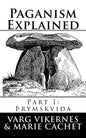 Paganism Explained: Part I: Thrymskvida - Paperback