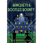 Banquets & Bootleg Bounty - Paperback