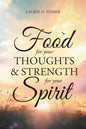 Food for Your Thoughts and Strength for Your Spirit - Paperback