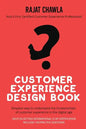 Customer Experience Design Book: Simplest Way to Understand the Fundamentals of Customer Experience in the Digital Age - Paperback