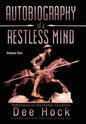 Autobiography of a Restless Mind: Reflections on the Human Condition Volume 1 - Hardcover