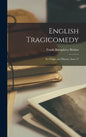 English Tragicomedy: Its Origin and History, Issue 27 - Hardcover