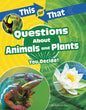 This or That Questions about Animals and Plants: You Decide! - Hardcover