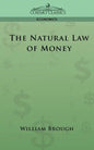 The Natural Law of Money - Paperback