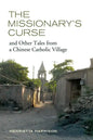 The Missionary's Curse and Other Tales from a Chinese Catholic Village: Volume 26 - Paperback