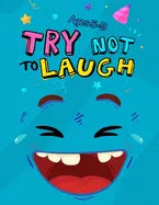 Try Not to Laugh: Silly Jokes for Kids hilarious jokes funny riddles for young kids book - Paperback
