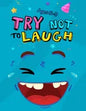 Try Not to Laugh: Silly Jokes for Kids hilarious jokes funny riddles for young kids book - Paperback
