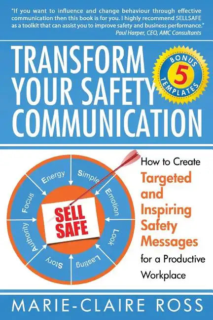 Transform your Safety Communication: How to Craft Targeted and Inspiring Messages for a Productive Workplace - Paperback
