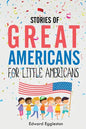 Stories of Great Americans for Little Americans - Paperback