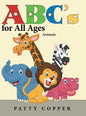 Abc's for All Ages: Animals - Hardcover