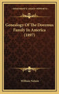 Genealogy Of The Doremus Family In America (1897) - Hardcover