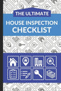 The Ultimate House Inspection Checklist: First Time Home Buyers Guide for Home Purchase, Property Inspection Checklist, House Flipping Book, Real Esta - Paperback