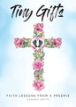 Tiny Gifts - Paperback