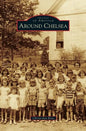 Around Chelsea - Hardcover