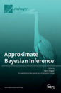 Approximate Bayesian Inference - Hardcover