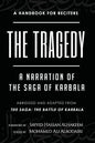 The Tragedy: A Narration of the Saga of Karbala - Paperback